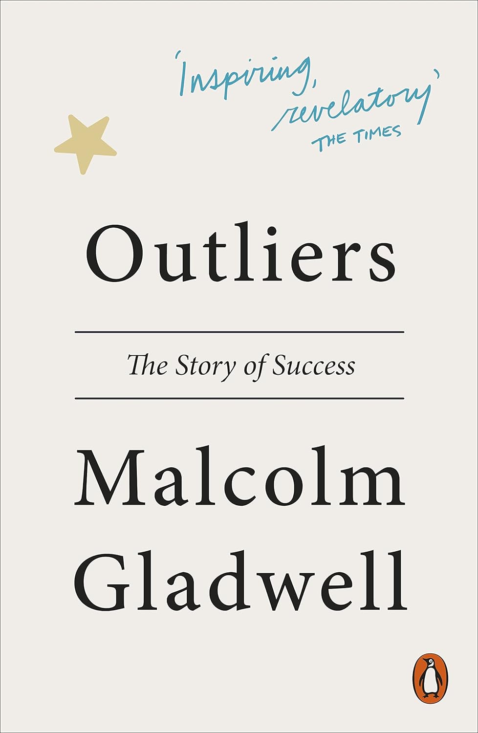 Outliers (by Malcolm Gladwell)